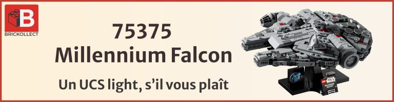 LEGO 75375 : Le Millennium Falcon qui rentre dans ton salon